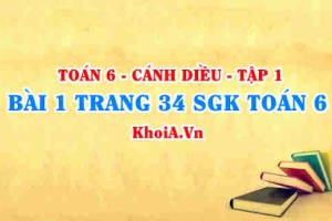 Bài 1 trang 34 SGK Toán 6 tập 1 Cánh Diều